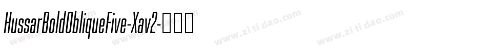HussarBoldObliqueFive-Xav2字体转换