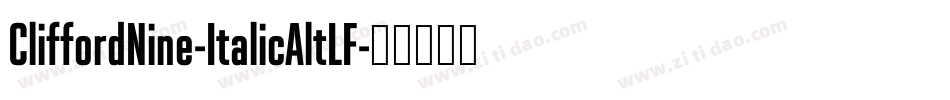 CliffordNine-ItalicAltLF字体转换