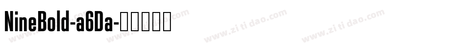 NineBold-a6Da字体转换