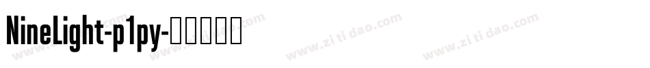 NineLight-p1py字体转换