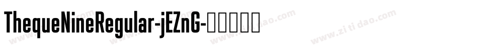 ThequeNineRegular-jEZnG字体转换