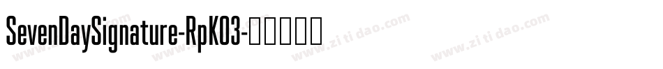SevenDaySignature-RpKO3字体转换