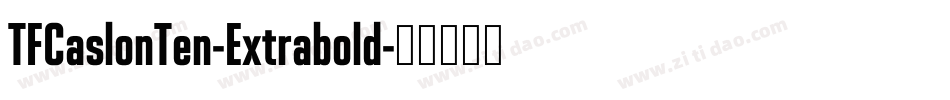 TFCaslonTen-Extrabold字体转换