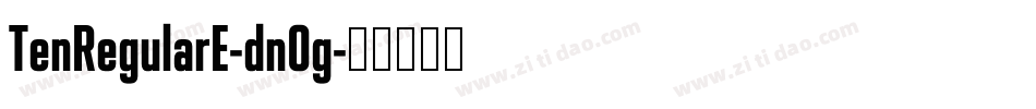 TenRegularE-dnOg字体转换