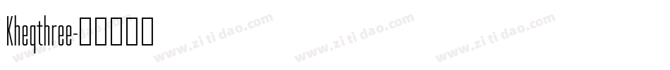 Kheqthree字体转换
