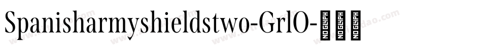 Spanisharmyshieldstwo-GrlO字体转换