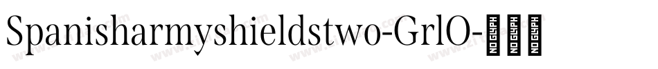 Spanisharmyshieldstwo-GrlO字体转换