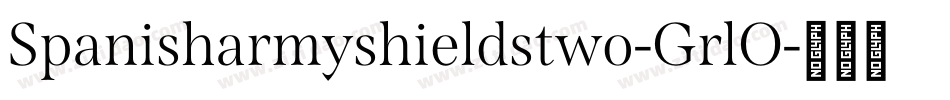 Spanisharmyshieldstwo-GrlO字体转换