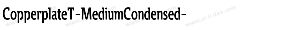 CopperplateT-MediumCondensed字体转换