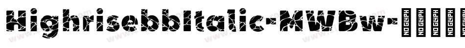 HighrisebbItalic-MWBw字体转换