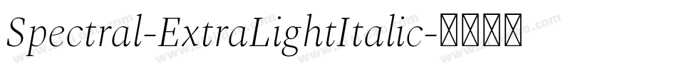 Spectral-ExtraLightItalic字体转换