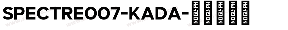 Spectre007-KAdA字体转换