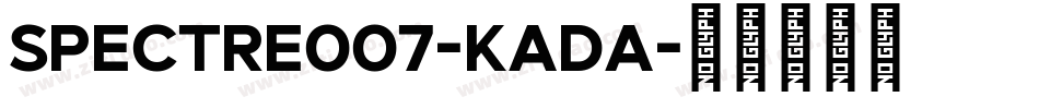 Spectre007-KAdA字体转换