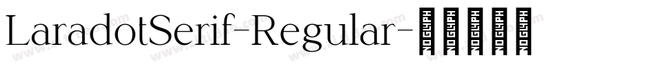 LaradotSerif-Regular字体转换