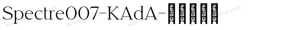 Spectre007-KAdA字体转换