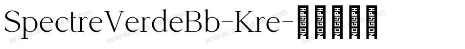 SpectreVerdeBb-Kre字体转换