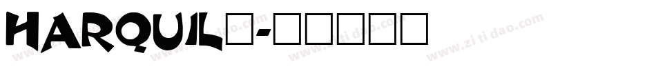 HARQUIL_字体转换