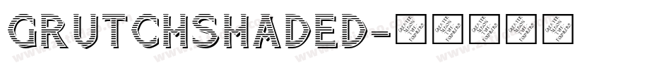 GrutchShaded字体转换