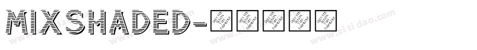 MixShaded字体转换