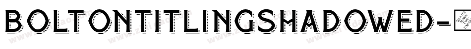 BoltonTitlingShadowed字体转换