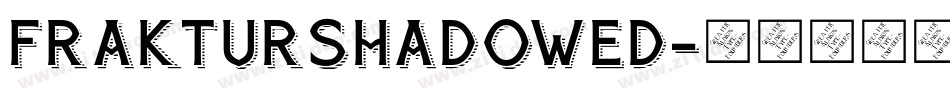 FrakturShadowed字体转换