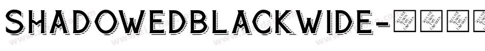 ShadowedBlackwide字体转换