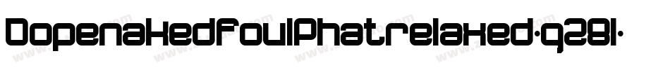 DopenakedfoulPhatrelaxed-q28l字体转换