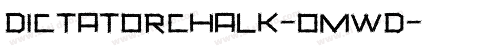DictatorChalk-Omwd字体转换