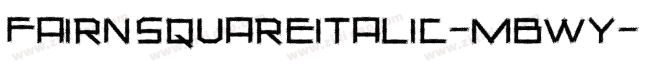 FairNSquareItalic-MBWY字体转换