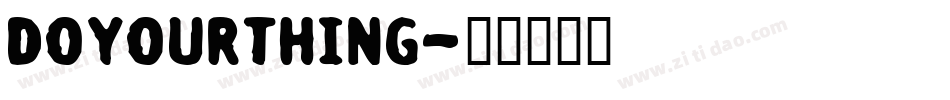 doyourthing字体转换