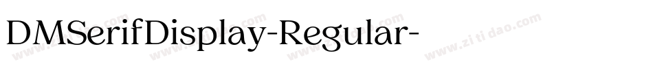 DMSerifDisplay-Regular字体转换