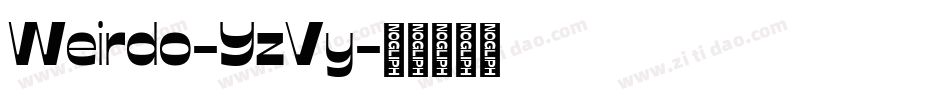 Weirdo-YzVy字体转换