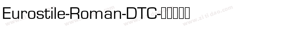 Eurostile-Roman-DTC字体转换