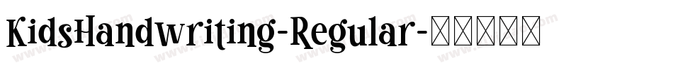 KidsHandwriting-Regular字体转换