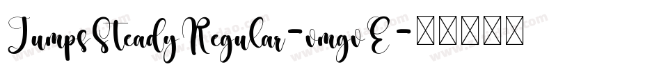 JumpsSteadyRegular-vmgvE字体转换