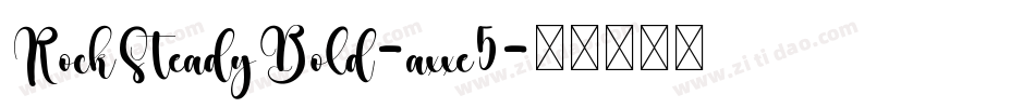 RockSteadyBold-axxe5字体转换