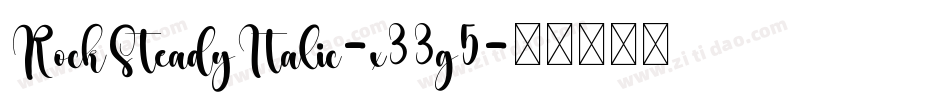 RockSteadyItalic-x33g5字体转换