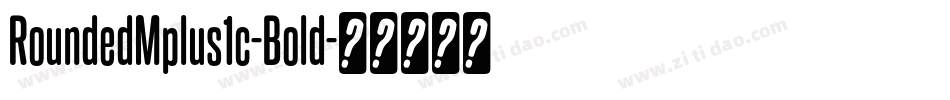 RoundedMplus1c-Bold字体转换