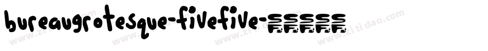BureauGrotesque-FiveFive字体转换