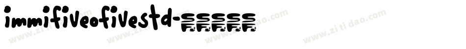 ImmiFiveOFiveStd字体转换