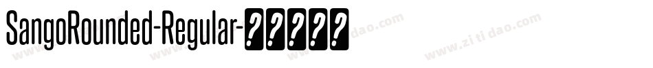 SangoRounded-Regular字体转换