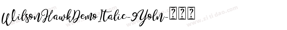 WilsonHawkDemoItalic-9Yoln字体转换