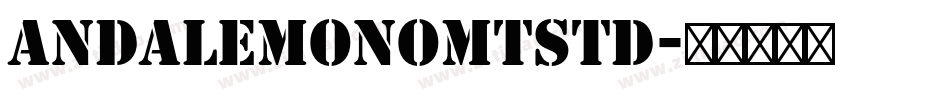 AndaleMonoMTStd字体转换