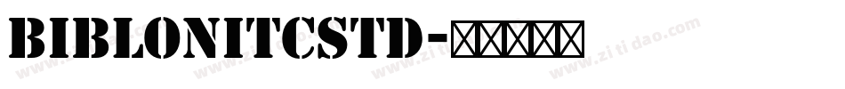 BiblonITCStd字体转换