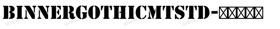 BinnerGothicMTStd字体转换