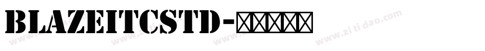BlazeITCStd字体转换