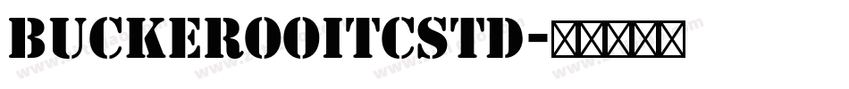 BuckerooITCStd字体转换