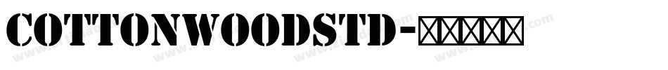CottonwoodStd字体转换