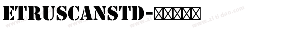 EtruscanStd字体转换