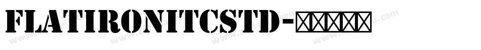 FlatironITCStd字体转换